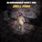 Slenderman Must Die Hell Fire